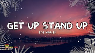 Bob Marley  Get Up Stand Up LYRICS Remastered [upl. by Arrehs284]