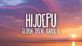 Gloria Trevi Karol G  Hijoepu Letra [upl. by Ydnagrub]