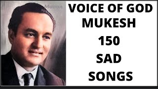 Mukesh Sad Songs  150 Sad Songs of Legendary Singer Mukesh [upl. by Minabe313]