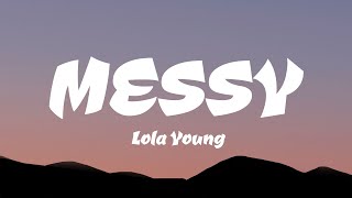 Lola Young  Messy Lyrics [upl. by Pike]