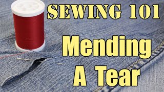 Sewing 101 Mending A Tear [upl. by Nosemaj]