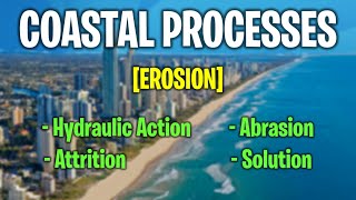 Coastal Processes  Erosion [upl. by Halika]