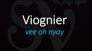 How to Pronounce Viognier French Wine Pronunciation [upl. by Saidel]