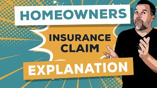 Homeowners Insurance Claim An Indepth Explanation [upl. by Aleacem13]