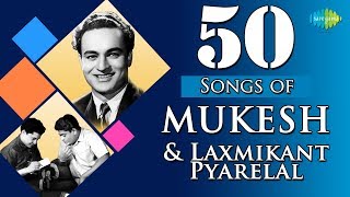 Top 50 Songs of Mukesh amp Laxmikant  Pyarelal  HD Songs  One Stop Jukebox [upl. by Atisusej]