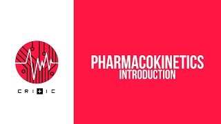 Introduction to Pharmacokinetics  The Pharmacokinetics Series [upl. by Eilyab992]