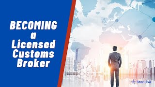 Becoming a Licensed Customs Broker [upl. by Weil]