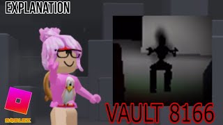 What the hell quotVault 8166quot  ROBLOX [upl. by Rehpinej]