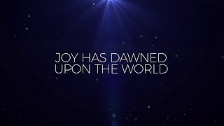 Joy Has Dawned Official Lyric Video  Keith amp Kristyn Getty [upl. by Ttehr]