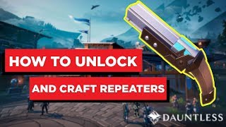 How To Unlock and Craft Repeaters in Dauntless  Beginners Guide [upl. by Medrek]