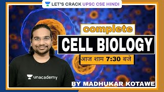 Complete Cell Biology  UPSC CSE 202122  Madhukar Kotawe [upl. by Rie]