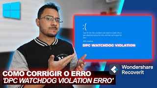 Como Corrigir o Erro Fatal DPC Watchdog Violation？ Wondershare Recoverit [upl. by Flavio]