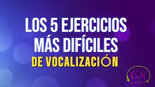 Los 5 EJERCICIOS de VOCALIZACIÓN más DIFÍCILES  Clases de canto [upl. by Winshell]