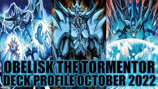 OBELISK THE TORMENTOR DECK PROFILE OCTOBER 2022 YUGIOH [upl. by Ahcatan238]