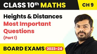 Heights and Distances Part 1  Most Important Questions  Class 10 Maths Chapter 9  CBSE 202425 [upl. by Alleber692]