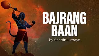 Bajrang Baan  Hanuman Bajrang Baan  Sachin Limaye  Art of Living Bhajans [upl. by Eddana]