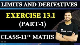 Exe 131 LIMITS AND DERIVATIVES Class 11 Maths Chapter 13 Part 1 [upl. by Swarts]