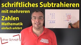 schriftliches Subtrahieren mit mehreren Zahlen  Mathematik  einfach erklärt  Lehrerschmidt [upl. by Eeroc]