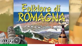 ROMAGNA MIA  Folklore Italiano [upl. by Francklin]