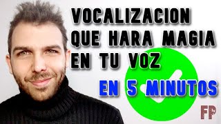 VOCALIZACIÓN QUE HARÁ MAGIA EN TU VOZ EN 5 MINUTOS [upl. by Xylina]