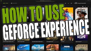 What Is GeForce Experience amp How To Use It Beginner Tutorial [upl. by Aubrie374]