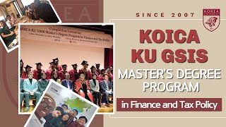 KOICAKU GSIS Masters Degree Program in Finance and Tax Policy  KOICA  Korea University [upl. by Nessej]