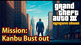 GTA III Definitive Edition Mission  Kanbu Bust Out 🚔🔓MiraniGamer [upl. by Gothart444]