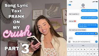 SONG LYRIC TEXT PRANK ON MY TIKTOK CRUSH PART 3 IT FINALLY HAPPENED [upl. by Etnovahs]