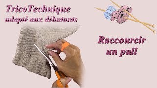 Tuto tricot  Raccourcir un pull [upl. by Grantley]