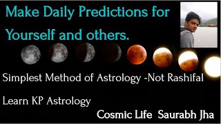 Make daily prediction for your own chart  Learn Basics of KP astrology [upl. by Curr603]