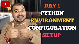 Day 1 Python Environment Setup Industry Project Configuration And Package Management [upl. by Kermy]