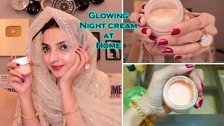 Skin Glowing Night Cream at Home for Younger Look [upl. by Neelyt]