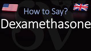 How to Pronounce Dexamethasone CORRECTLY [upl. by Hevak83]