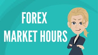 Forex market hours [upl. by Cyndia47]