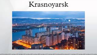 Krasnoyarsk [upl. by Sarene]