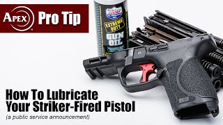 PSA How To Properly Lube Your StrikerFired Pistol [upl. by Teague]