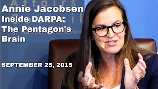 Annie Jacobsen  Inside DARPA The Pentagons Brain [upl. by Adrian]