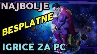 NAJBOLJE IGRICE ZA PC  Besplatne Igrice [upl. by Ennahtebazile69]