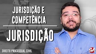 JURISDIÇÃO  JURISDIÇÃO E COMPETÊNCIA  Direito Processual Civil  AULA 1 [upl. by Berrie]