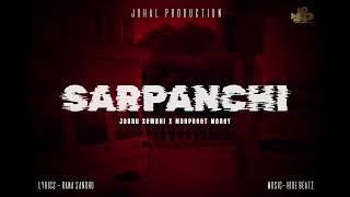 SARPANCHI Official Song Jaanu Sembhi x Manpreet Money  Hide Beatz  Latest Punjabi Songs 2024 [upl. by Einre880]