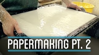 Papermaking Pt 2  How to Make Everything Book [upl. by Pearson]