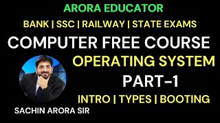 Computer Operating System Part1  Computer by Sachin Sir  Arora Educator [upl. by Woehick957]