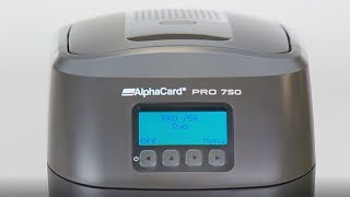 The All New AlphaCard Pro 750 Printer [upl. by Hess120]