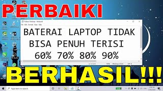 Fix Baterai Laptop Tidak Bisa Mengisi 100 Persen [upl. by Eiramanitsirhc]