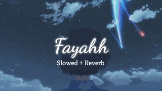 Fayahh  Robinson Slowed  Reverb [upl. by Enawtna]