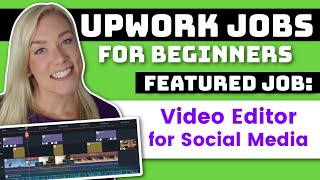 Upwork Jobs for Beginners Video Editor for Social Media Instagram Reels TikTok YouTube etc [upl. by Jedd]