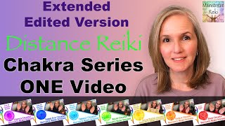 Complete Distance Reiki Chakra SeriesExtended Version [upl. by Nylitak]