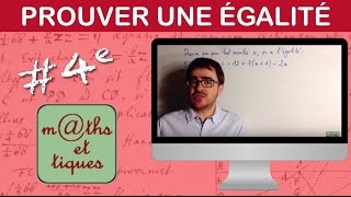 Prouver une égalité  Quatrième [upl. by Aidnac961]