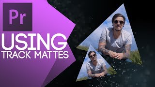 TUTORIAL  Using Track Mattes and Alphas in Adobe Premiere Pro [upl. by Arved]