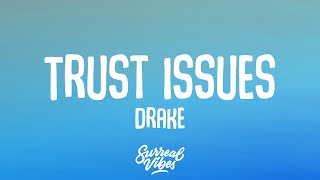 Drake  Trust Issues Lyrics [upl. by Enenaej475]